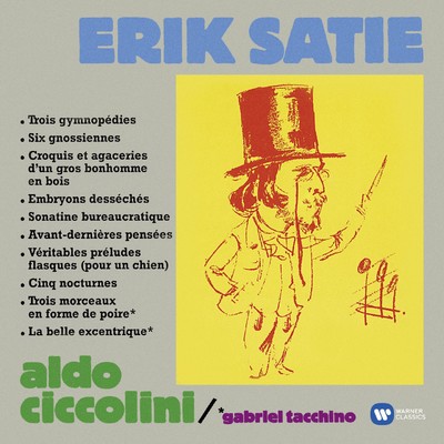 アルバム/Satie: Gymnopedies, Gnossiennes, Sonatine bureaucratique, Nocturnes, La belle excentrique, Morceaux en forme de poire.../Aldo Ciccolini