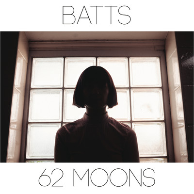 アルバム/62 Moons/BATTS