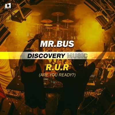 R.U.R (Are You Ready) [Radio Edit]/MR.BUS