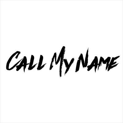 Now Playing/CALL MY NAME
