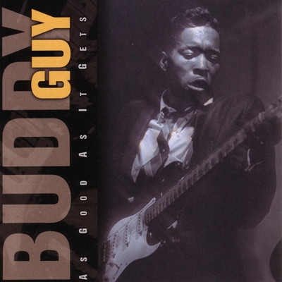 My Time After Awhile/Buddy Guy