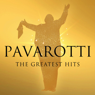 アルバム/Pavarotti - The Greatest Hits/ルチアーノ・パヴァロッティ