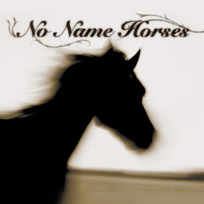 アルバム/No Name Horses/No Name Horses