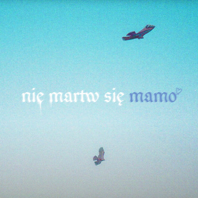 シングル/NIE MARTW SIE MAMO (Explicit)/Oki