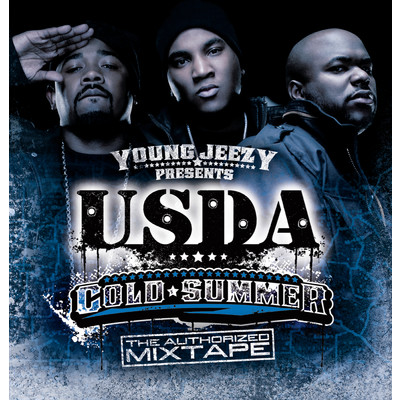 Young Jeezy Presents U.S.D.A.: ”Cold Summer” The Authorized Mixtape/U.S.D.A.