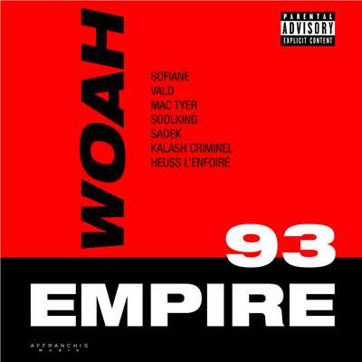 Woah (Explicit) (featuring Vald, Mac Tyer, Soolking, Kalash Criminel, Sadek, Heuss L'enfoire)/Sofiane