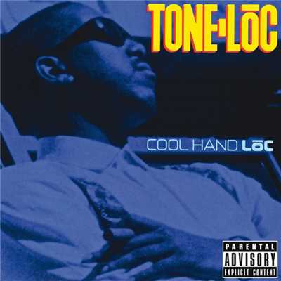 Cool Hand Loc (Explicit)/Tone-Loc