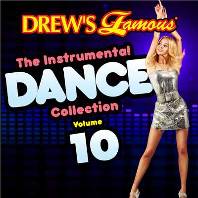 アルバム/Drew's Famous Instrumental Dance Collection (Vol. 10)/The Hit Crew