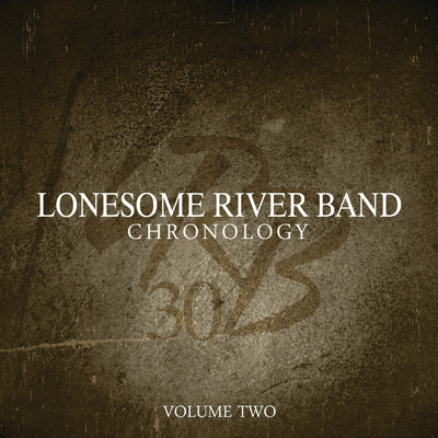 Chronology (Vol. 2)/Lonesome River Band