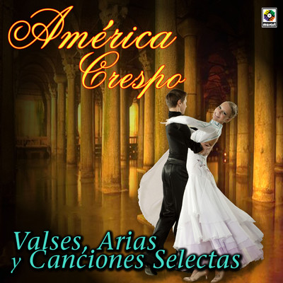 Ardon gl'incensi (Aria de la Locura de la Opera ”Lucia”)/America Crespo／Orquesta del Maestro Gonzalo Roig