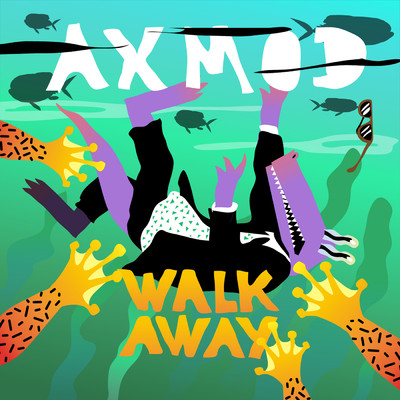 シングル/Walk Away (featuring OMZ)/Axmod
