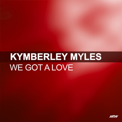 We Got A Love (Davey Boy & Nicky G Mix)/Kymberley Myles