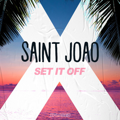 Set It Off/Saint Joao