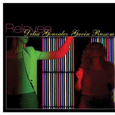 Relevee (Baby Ford Remix)/Gavin Russom／Delia Gonzalez