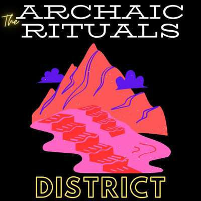 アルバム/District/The Archaic Rituals