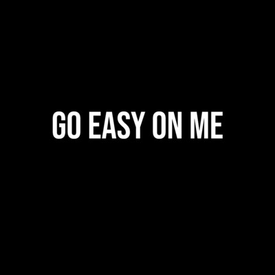 Go Easy On Me (feat. rod wavee)/impatience2