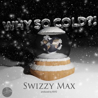 Wish/KNYD／Swizzy Max