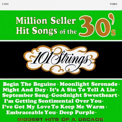 Million Seller Hit Songs of the 30s (Remastered from the Original Master Tapes)/101 Strings Orchestra