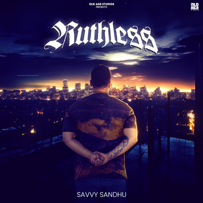 Ruthless/Savvy Sandhu & Karam Brar