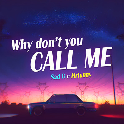 Why Don't You Call Me/Mrfunny