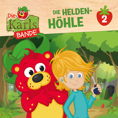 Kapitel 06: Die Helden-Hohle (Folge 2)/Die Karls-Bande