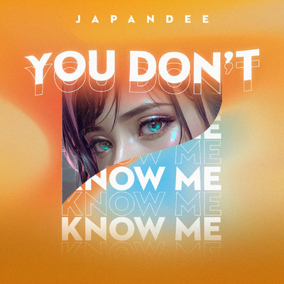 You Don't Know Me/Japandee
