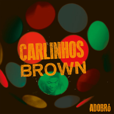 アルバム/Adobro/Carlinhos Brown