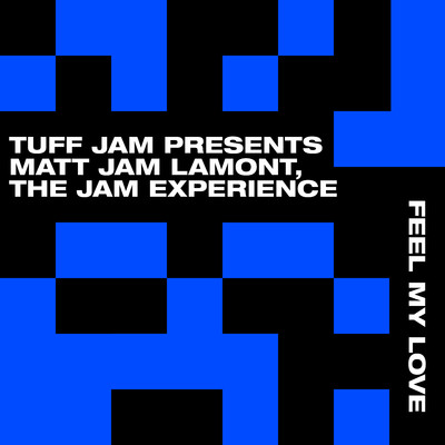 Tuff Jam & Matt Jam Lamont & The Jam Experience