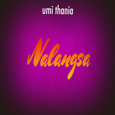 Nalangsa/Umi Thania