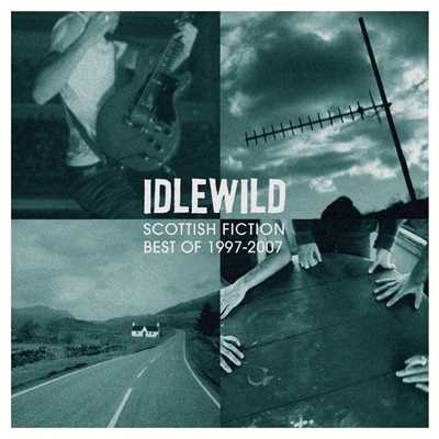 アルバム/Scottish Fiction: Best of 1997 - 2007/Idlewild