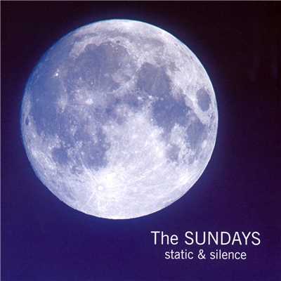 アルバム/Static And Silence/The Sundays
