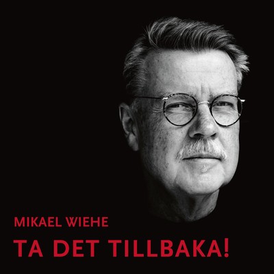 アルバム/Ta det tillbaka！/Mikael Wiehe