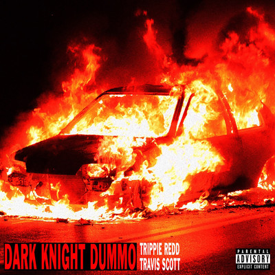 Dark Knight Dummo (feat. Travis Scott)/Trippie Redd