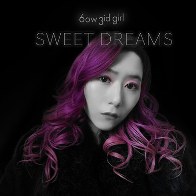 SWEET DREAMS/6ow 3id girl