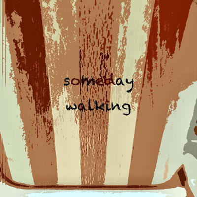 シングル/someday walking/maruship