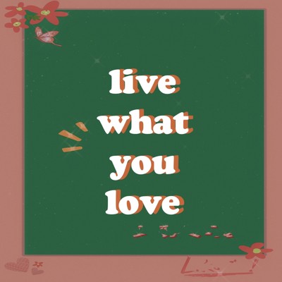 アルバム/live what you love/CMJ