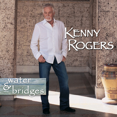 アルバム/Water & Bridges/ケニー・ロジャーズ