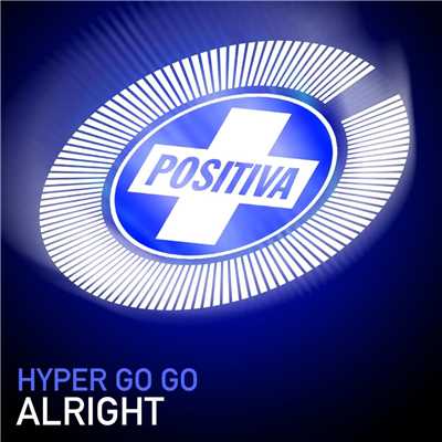 It's Alright (Original Mix)/Hyper Go-Go