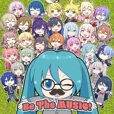 Be The MUSIC！ (feat. 「All Music MIKUdemy」一同)/「All Music MIKUdemy」一同