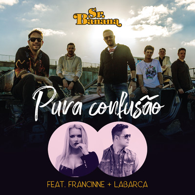 シングル/Pura Confusao feat.Francinne,Labarca/Sr. Banana