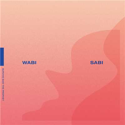アルバム/WABI SABI/Survive Said The Prophet