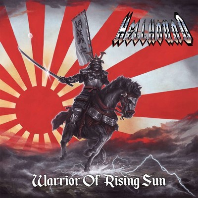 Warrior Of Rising Sun/HELLHOUND