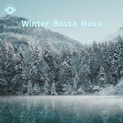 アルバム/Winter Bossa Nova/ALL BGM CHANNEL