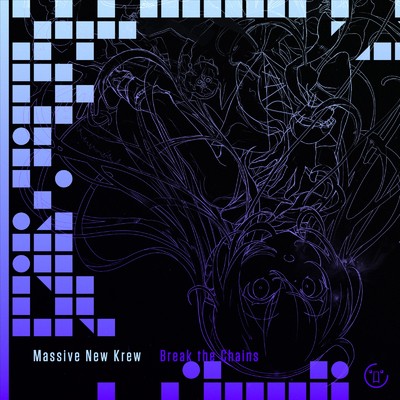 シングル/Break the Chains/Massive New Krew