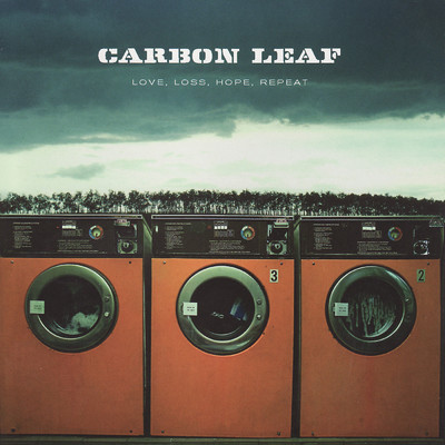 アルバム/Love, Loss, Hope, Repeat/Carbon Leaf