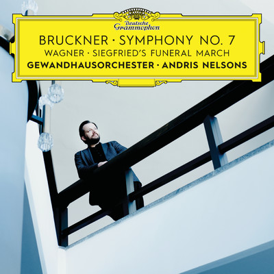 シングル/Bruckner: 交響曲 第7番 ホ長調(ハース版) - 第3楽章: Scherzo. Sehr schnell - Trio. Etwas langsamer/ライプツィヒ・ゲヴァントハウス管弦楽団／アンドリス・ネルソンス
