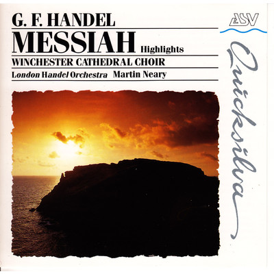 Handel: Messiah, HWV 56, Pt. 2: Aria. He was Despised and Rejected of Men (Alto)/ウィンチェスター大聖堂聖歌隊／London Handel Orchestra／マーティン・ニアリー