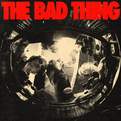 The Bad Thing (Explicit)/The Mysterines