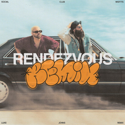 Rendezvous (featuring Torey D'Shaun／Luke Johns Remix)/Social Club Misfits