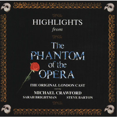 オペラ座の怪人 ＜ハイライト＞ ～ オリジナル・ロンドン・キャスト/アンドリュー・ロイド・ウェバー／Phantom Of The Opera Original London Cast